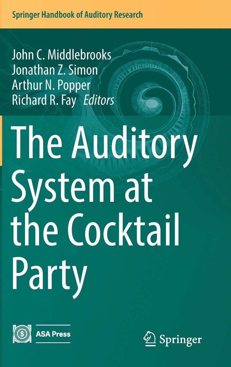 The Auditory System at the Cocktail Party 1