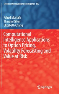 bokomslag Computational Intelligence Applications to Option Pricing, Volatility Forecasting and Value at Risk