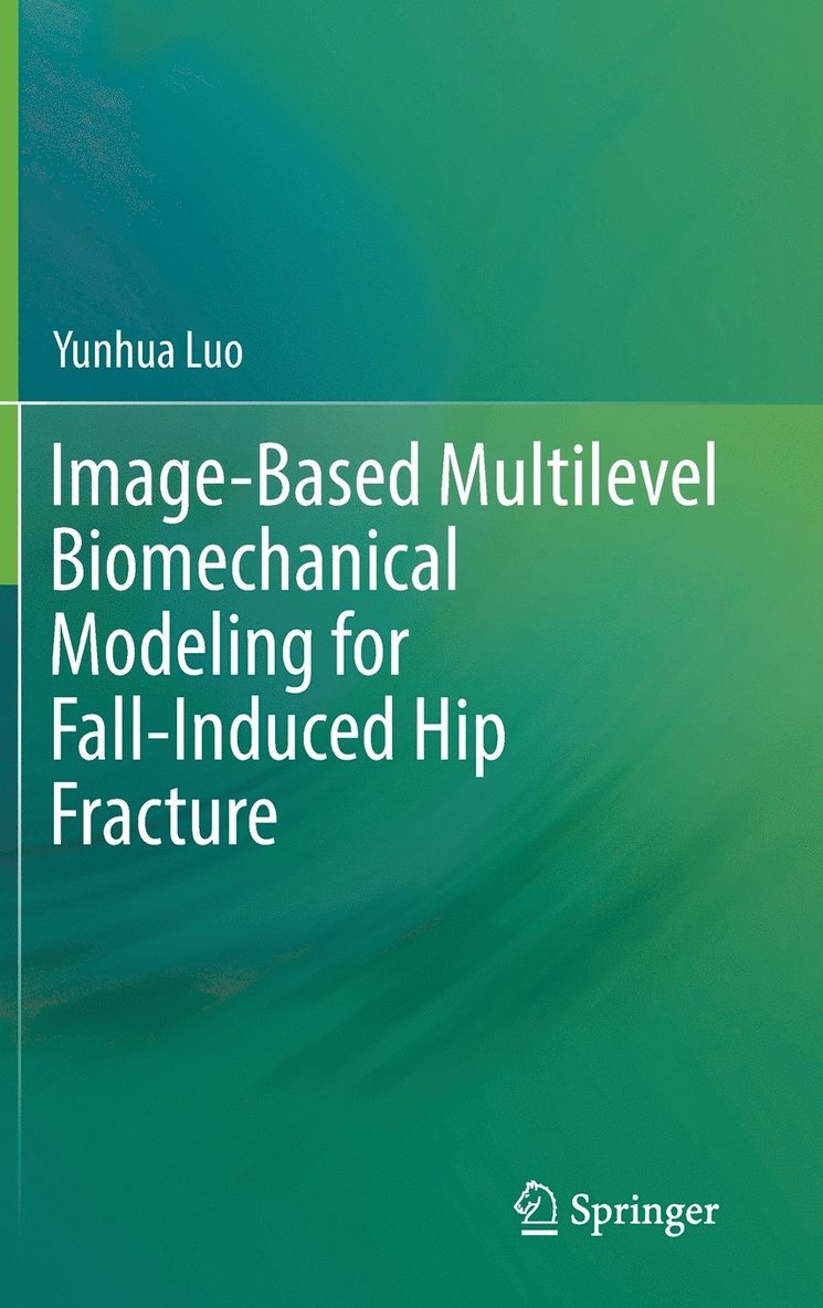 Image-Based Multilevel Biomechanical Modeling for Fall-Induced Hip Fracture 1