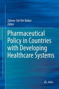 bokomslag Pharmaceutical Policy in Countries with Developing Healthcare Systems