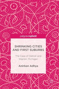 bokomslag Shrinking Cities and First Suburbs