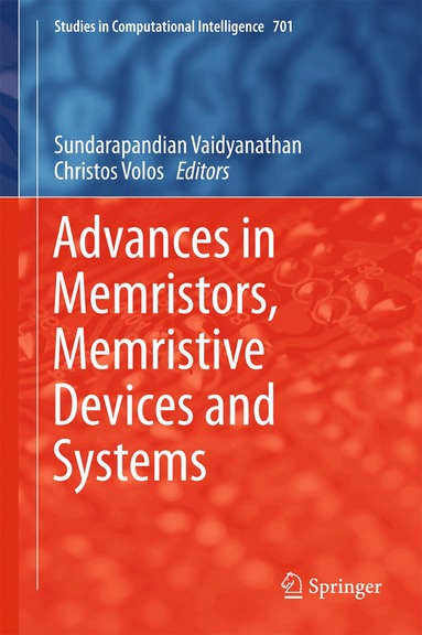 Sundarapandian Vaidyanathan, Christos Volos - Advances in Memristors, Memristive Devices and Systems, Inbunden