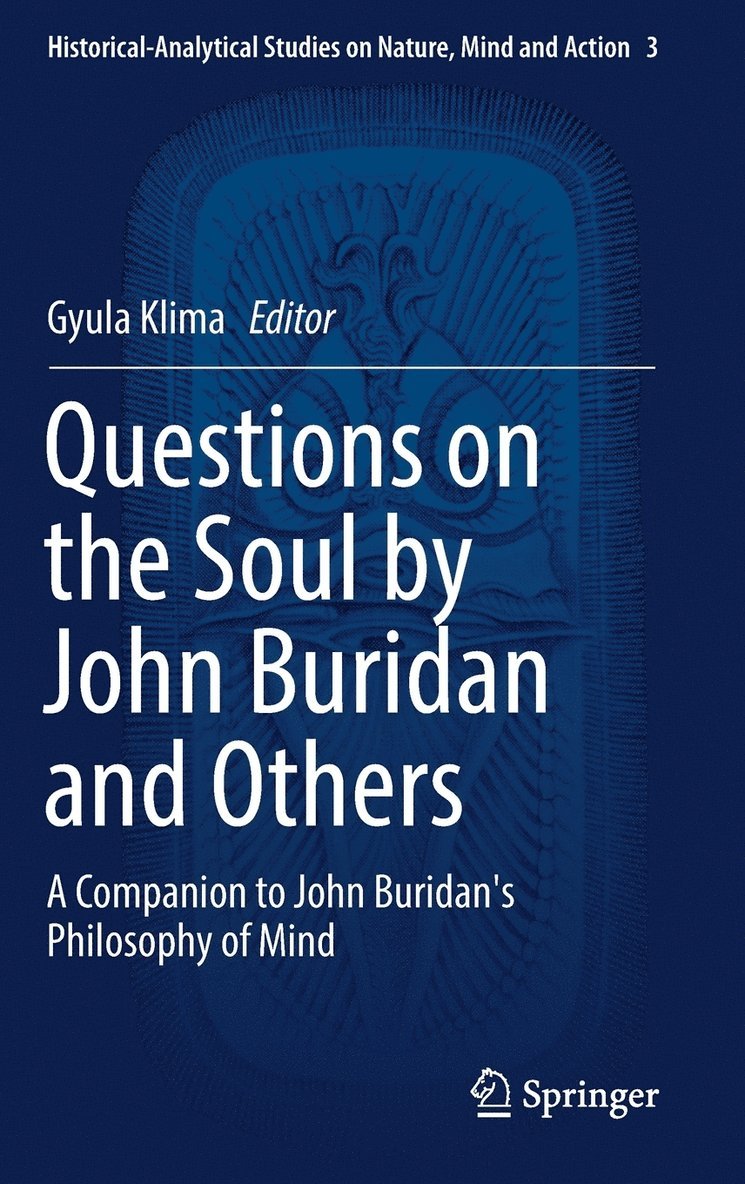 Gyula Klima - Questions on the Soul by John Buridan and Others, Inbunden