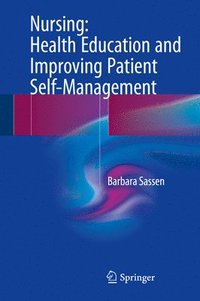 bokomslag Nursing: Health Education and Improving Patient Self-Management