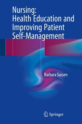 Nursing: Health Education and Improving Patient Self-Management 1