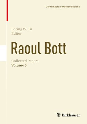 Raoul Bott: Collected Papers 1