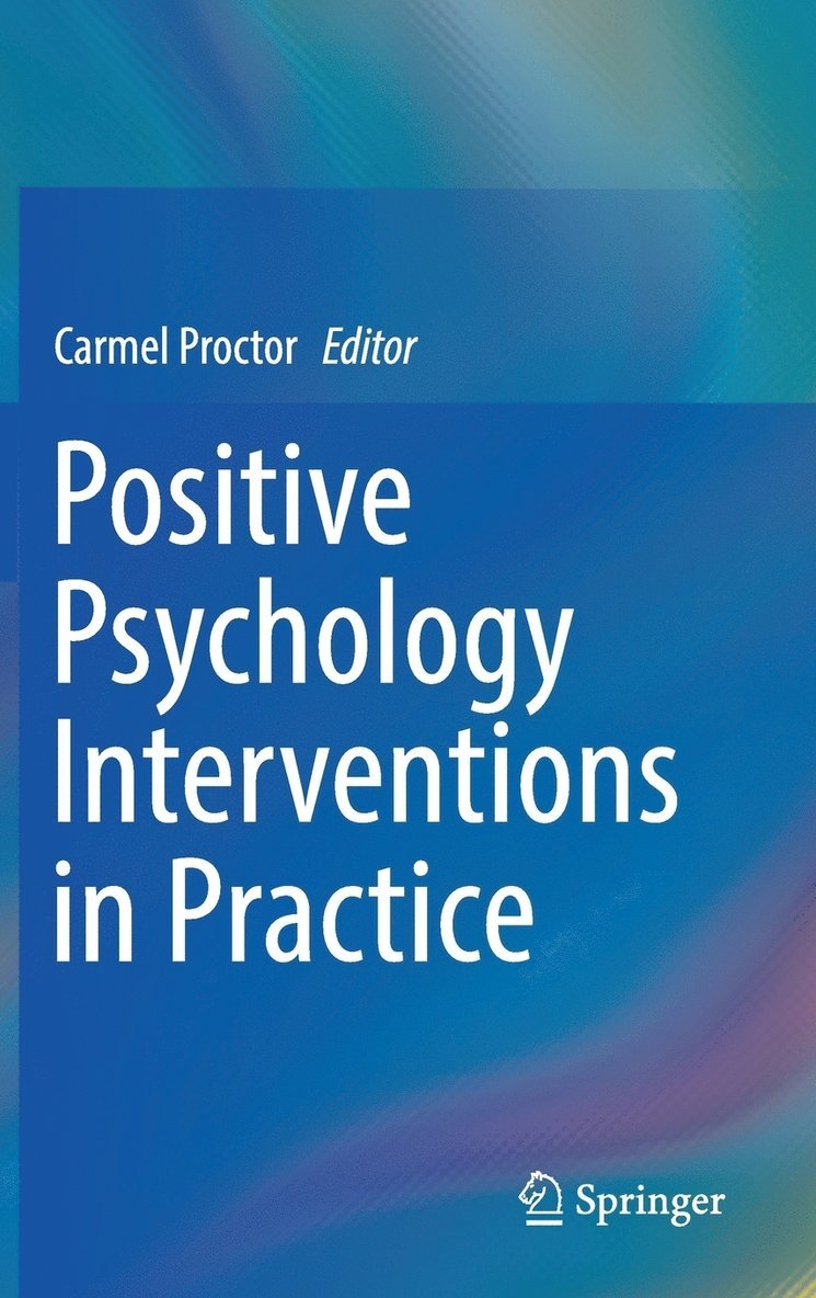 Positive Psychology Interventions in Practice 1