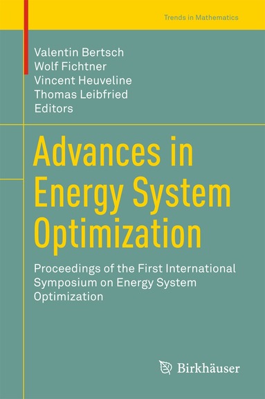Valentin Bertsch, Wolf Fichtner, Vincent Heuveline, Thomas Leibfried - Advances in Energy System Optimization, Inbunden