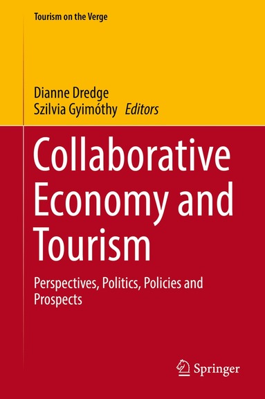 Dianne Dredge, Szilvia Gyimóthy - Collaborative Economy and Tourism, Inbunden