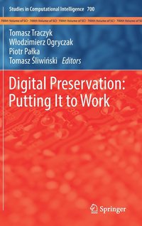 bokomslag Digital Preservation: Putting It to Work