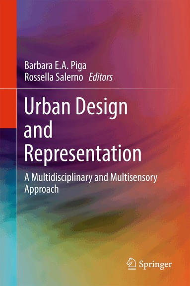 Barbara E.A. Piga, Rossella Salerno - Urban Design and Representation, Inbunden