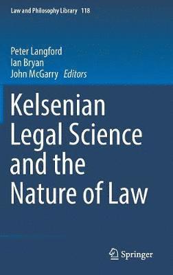 Kelsenian Legal Science and the Nature of Law 1