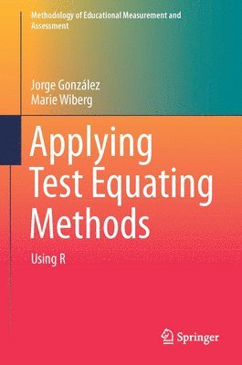 Jorge González, Marie Wiberg - Applying Test Equating Methods, Inbunden