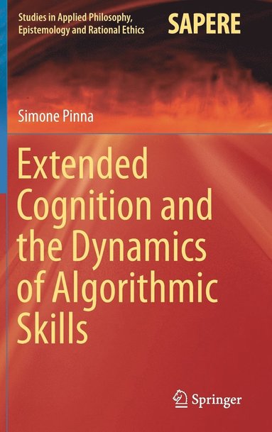 bokomslag Extended Cognition and the Dynamics of Algorithmic Skills