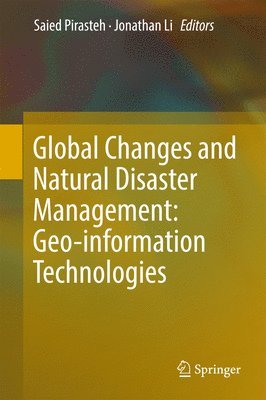 bokomslag Global Changes and Natural Disaster Management: Geo-information Technologies