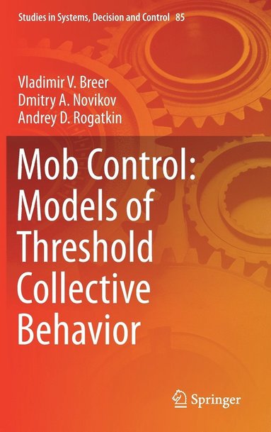 bokomslag Mob Control: Models of Threshold Collective Behavior