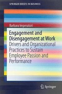 bokomslag Engagement and Disengagement at Work