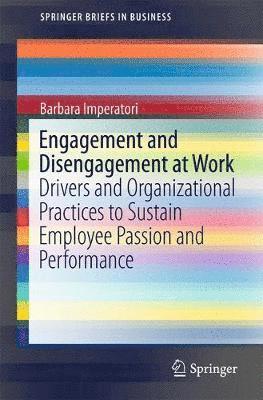 Engagement and Disengagement at Work 1