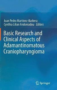 bokomslag Basic Research and Clinical Aspects of Adamantinomatous Craniopharyngioma