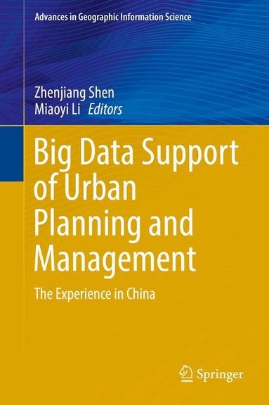 Zhenjiang Shen, Miaoyi Li - Big Data Support of Urban Planning and Management, Inbunden