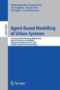 bokomslag Agent Based Modelling of Urban Systems
