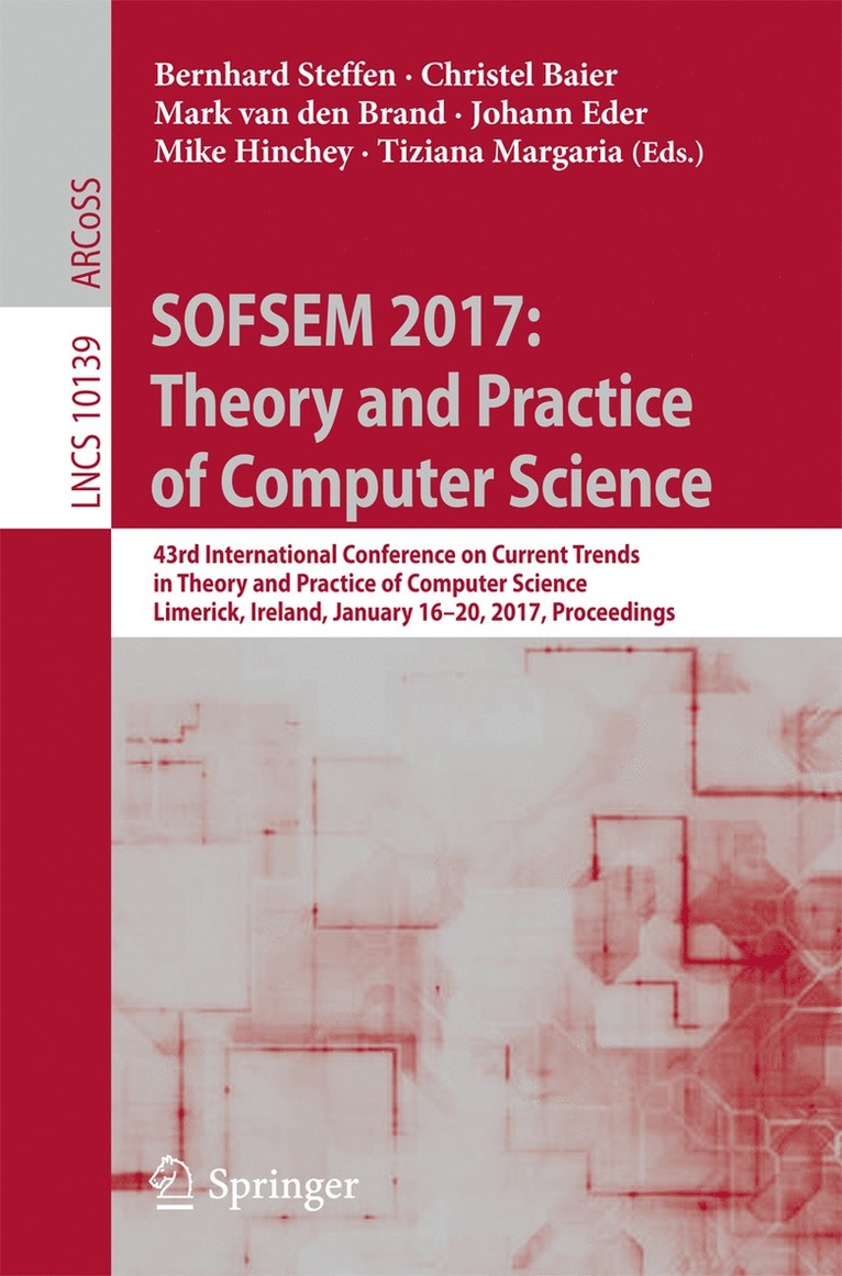 Bernhard Steffen, Christel Baier, Mark van den Brand, Johann Eder, Mike Hinchey, Tiziana Margaria - SOFSEM 2017: Theory and Practice of Computer Science, Häftad