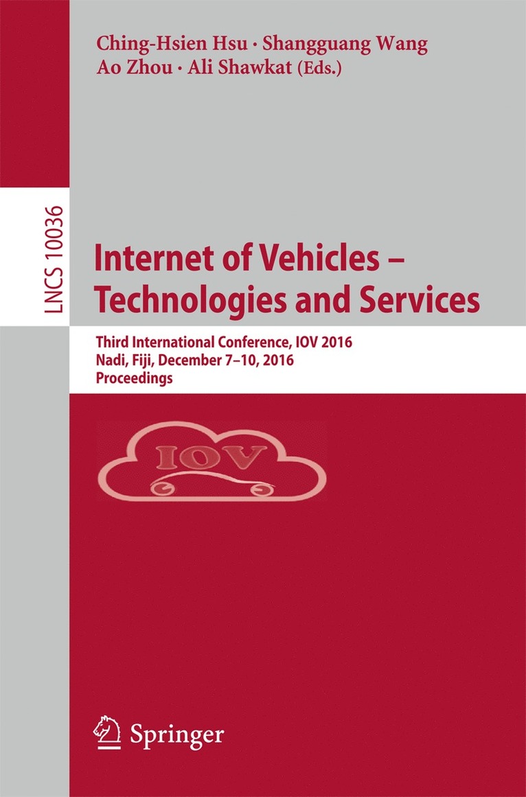 Ching-Hsien Hsu, Shangguang Wang, Ao Zhou, Ali Shawkat - Internet of Vehicles – Technologies and Services, Häftad