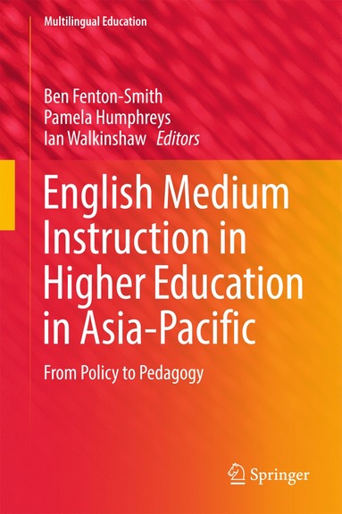 bokomslag English Medium Instruction in Higher Education in Asia-Pacific