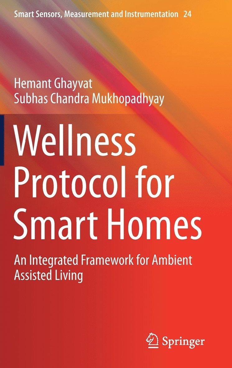 Hemant Ghayvat, Subhas Chandra Mukhopadhyay - Wellness Protocol for Smart Homes, Inbunden
