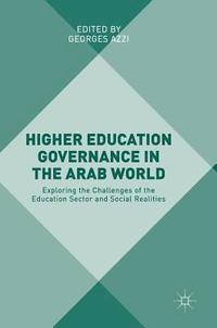 bokomslag Higher Education Governance in the Arab World
