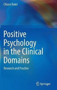 bokomslag Positive Psychology in the Clinical Domains