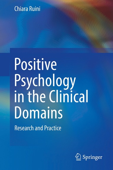 bokomslag Positive Psychology in the Clinical Domains