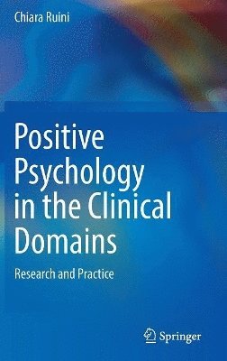 Positive Psychology in the Clinical Domains 1