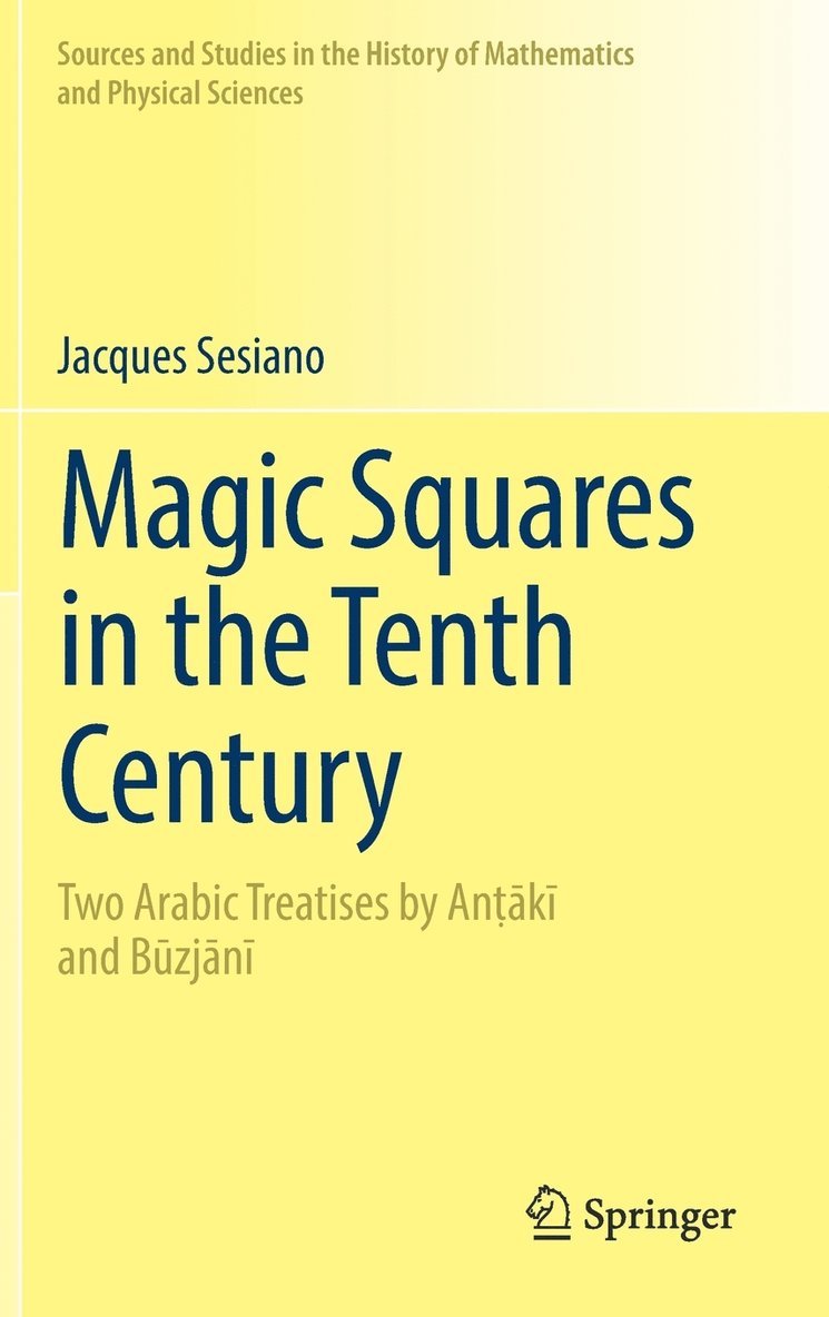 Jacques Sesiano - Magic Squares in the Tenth Century, Inbunden