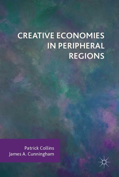 bokomslag Creative Economies in Peripheral Regions