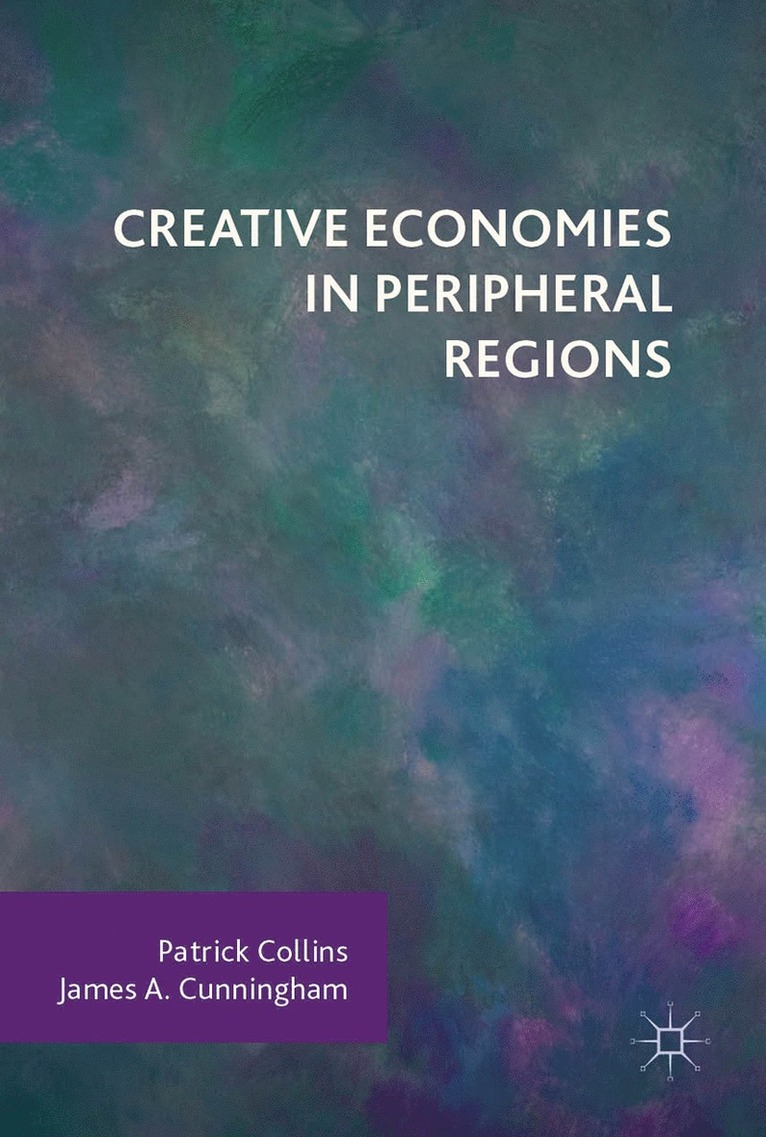 Creative Economies in Peripheral Regions 1