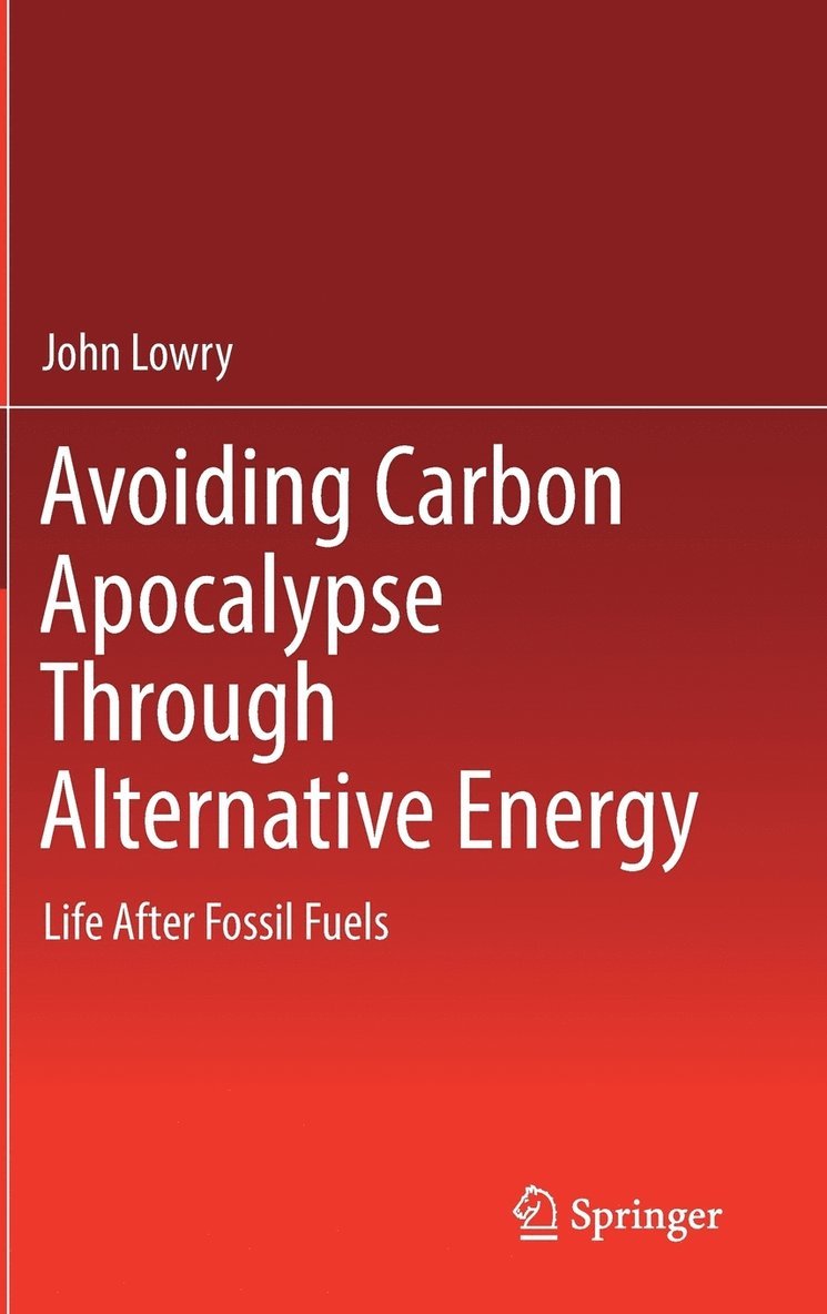 Avoiding Carbon Apocalypse Through Alternative Energy 1