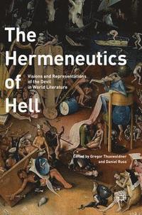 bokomslag The Hermeneutics of Hell