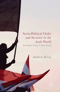 bokomslag Socio-Political Order and Security in the Arab World