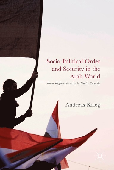 bokomslag Socio-Political Order and Security in the Arab World