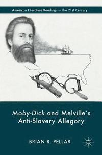 bokomslag Moby-Dick and Melville's Anti-Slavery Allegory