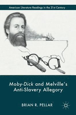 bokomslag Moby-Dick and Melville's Anti-Slavery Allegory