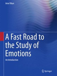 bokomslag A Fast Road to the Study of Emotions
