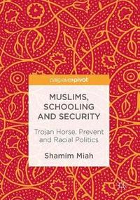 bokomslag Muslims, Schooling and Security