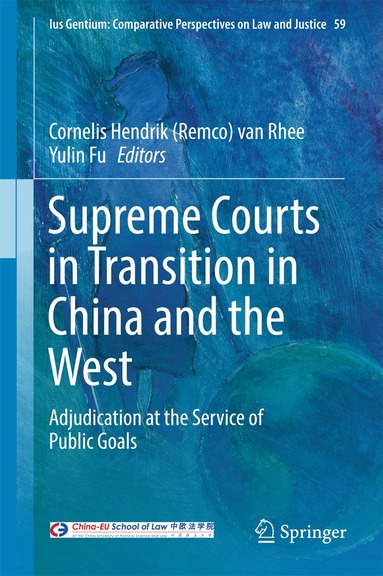 Cornelis Hendrik (Remco) van Rhee, Yulin Fu - Supreme Courts in Transition in China and the West, Inbunden