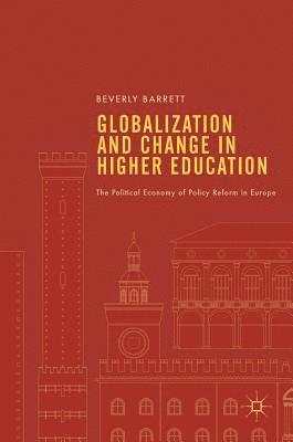bokomslag Globalization and Change in Higher Education