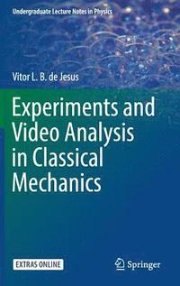 bokomslag Experiments and Video Analysis in Classical Mechanics