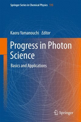 Progress in Photon Science 1