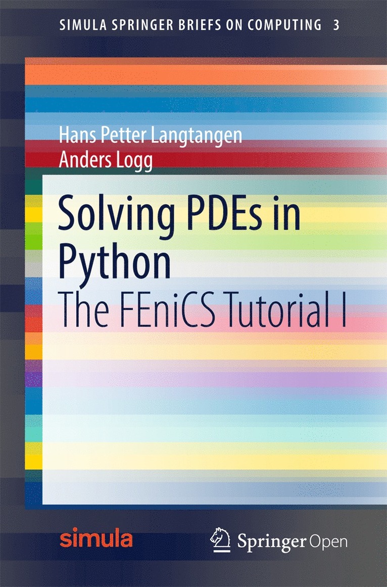 Hans Petter Langtangen, Anders Logg - Solving PDEs in Python, Häftad