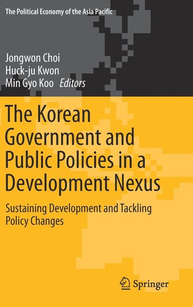 bokomslag The Korean Government and Public Policies in a Development Nexus